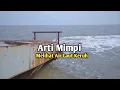 Download Lagu Arti Mimpi Melihat Air Laut Keruh