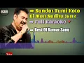 Lagu Kumar Sanu - Sundor Tumi Koto Ei Mon Sudhu Jane Karaoke HQ...  | Super Hit Bengali Karaoke