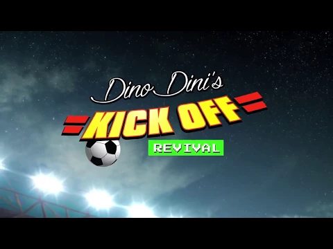 Trailer- Dino Dini's Kick Off Revival