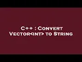 C Convert Vector int to String