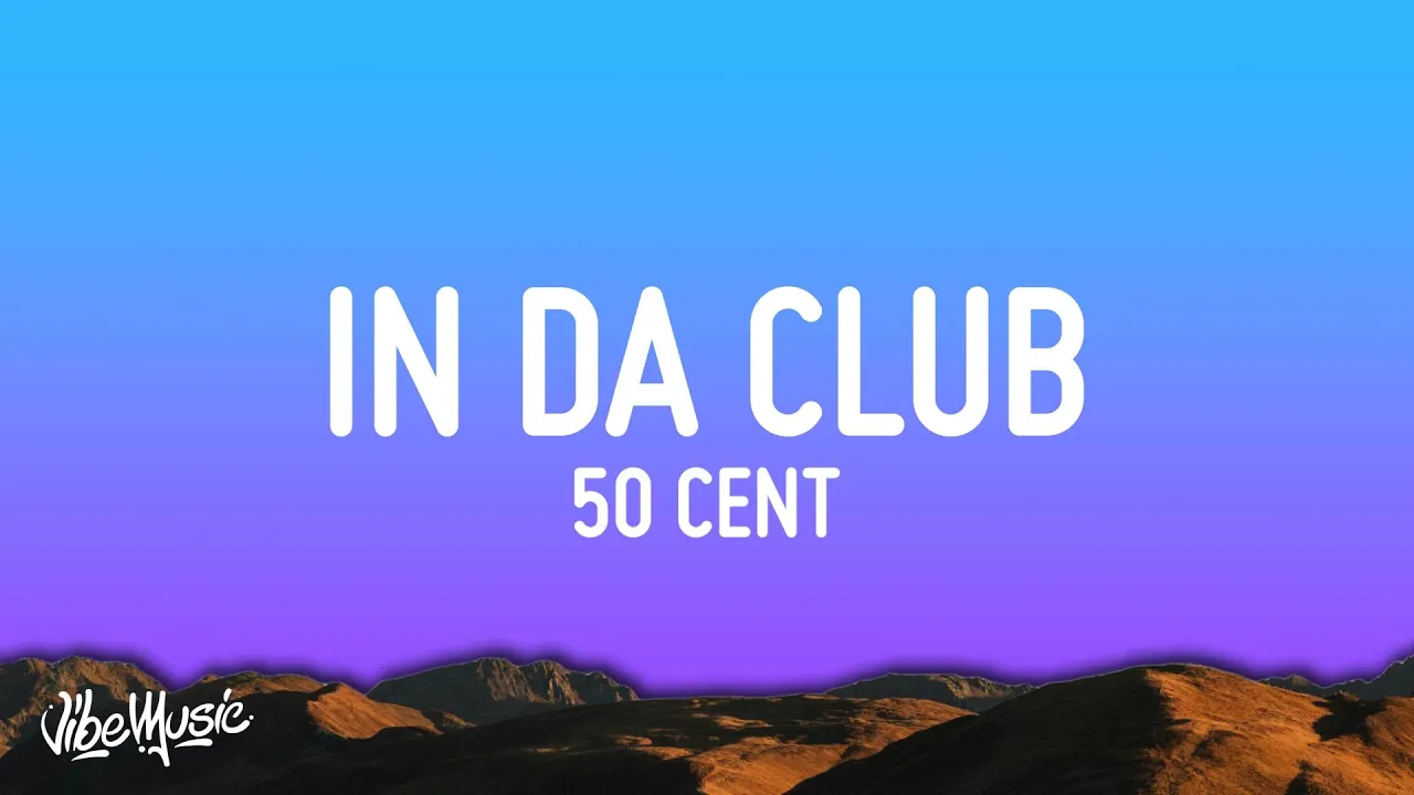 50 Cent - In Da Club (Lyrics)