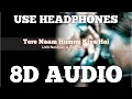 Lagu Tere Naam Humne Kiya Hai (8D AUDIO) | Tere Naam | Udit Narayan | Alka Yagnik | HQ
