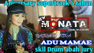 Download ADU MAMAE -NEW MONATA - Ratna antika - SKILL drum abah jury MP3