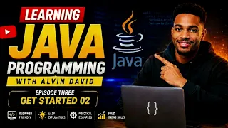 Learn Java Programming With Alvin David Ep3 - Java Get Started Part Two