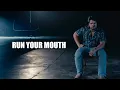 Lagu Gavin Adcock - Run Your Mouth (Official Music Video)