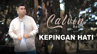 Lirik Lagu Kepingan Hati - Calvin Robin