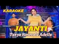 Download Lagu JAYANTI - Tasya Rosmala Karaoke Adella