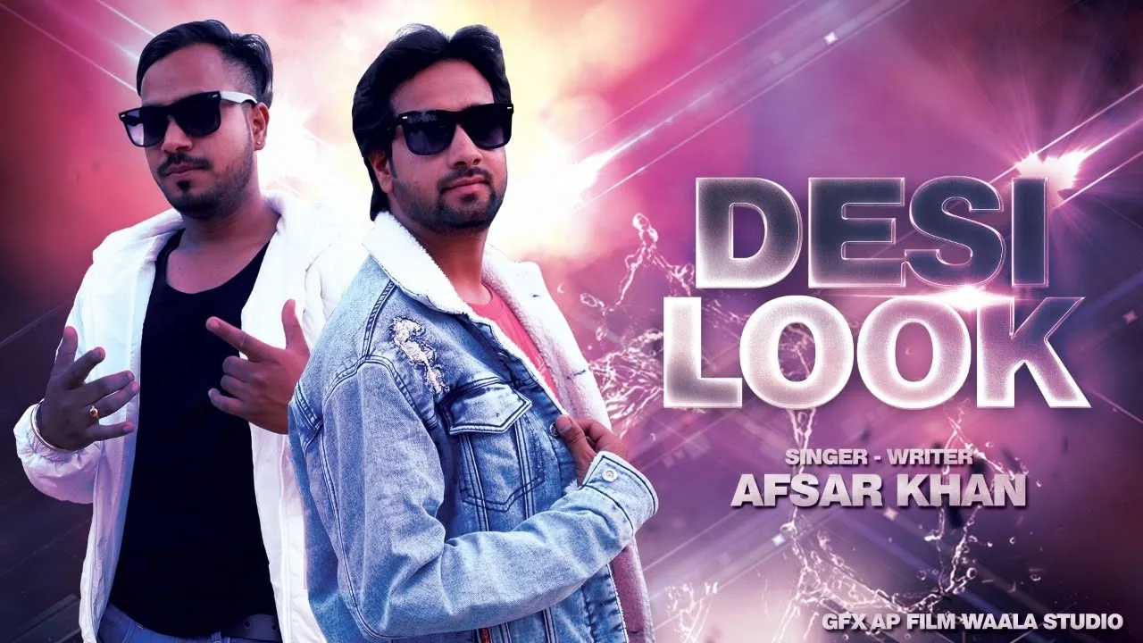 Afsar Khan - Desi Look ft Megdee Captain | Natasha Komal | The Official Music |