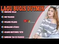 Lagu LAGU BUGIS DUTMIX PALING ENAK DI DENGAR PASTI BIKIN CANDU #trending