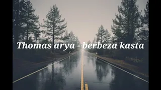 Download Thomas arya - Berbeza kasta (Lirik) MP3