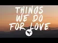 Download Lagu Trevor Daniel - Things We Do For Love (Lyrics)