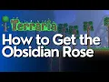 How to Get the Obsidian Rose in Terraria