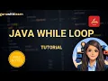 Class-7 While Loop in Java - Complete Guide for Beginners 2026