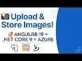 Effortless Secure Image Upload to Azure Angular NET Core API Guide