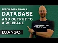 Fetch Data From a Database And Output To A Webpage - Django Wednesdays