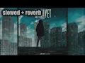 VEN1 - Hakayet (slowed + reverb)