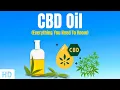 CBD Oil Everything You Need To Know
