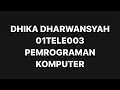 DHIKA DHARWANSYAH Pemrograman Komputer tugas pertemuan 2 Python