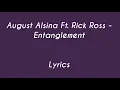 August Alsina Ft. Rick Ross - Entanglements Lyrics