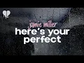 Download Lagu jamie miller - here's your perfect (lyrics)