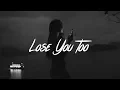 Download Lagu SHY Martin - Lose You Too (Lyrics)