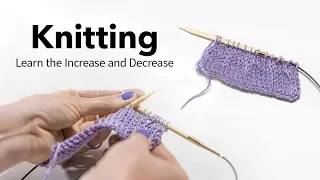 How to Increase Decrease Stitches Basic Knitting Tips