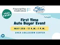 First Time Auto Buyer Event with Shea Automotive