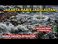 MENGERIKAN ! TANGGUL LAUT JAKUT \u0026 ANCOL JEBOL! TENGGELAM SAMPAI MONAS  BANJIR ROB MENGAMUK HARI INI!