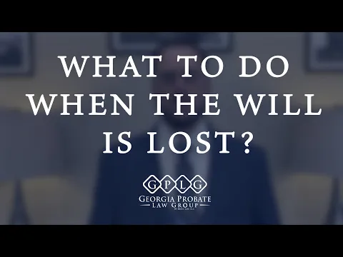 What Happens If the Original Copy of a Will Is Lost?