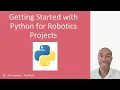 Getting Started with Python for Robotics Projects