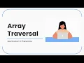 Lecture 2 - Traversing an array