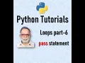 Python Loops Pass Statement Python Tutorials
