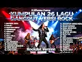 Lagu KUMPULAN 26 LAGU DANGDUT VERSI ROCK H. Rhoma Irama | Rockdut Version Full Album 2026
