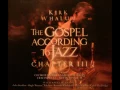 1.Kirk Whalum - Call to worship