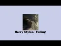 Download Lagu harry styles - falling (sped up)