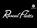 Rascal Flatts: I Melt (PAL/High Tone Only) (2003)