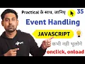 Event Handling In Javascript onclick onload Lecture 35
