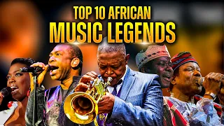 top 10 celebrating african music legends