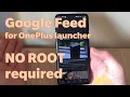 Get Google Feed instead of Shelf for your OnePlus 7 series NO ROOT REQUIRED