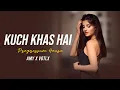 Download Lagu Kuch Khaas Hai ft. Mohit Chauhan  | AMY x VOLTX  | Progressive Mix