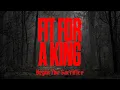 Fit For A King - Begin The Sacrifice