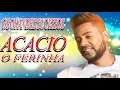 Download Lagu ACACIO O FERINHA DA BAHIA OS GRANDES SUCESSOS