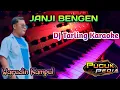 Download Lagu JANJI BENGEN - Warudin Kampul // Dj Tarling Karaoke