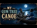 My Gumtree Canoe Romantic Banjo River Song