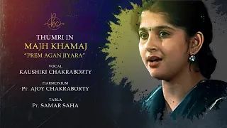 Download Thumri  - Prem Agan Jiyara | Kaushiki Chakraborty MP3