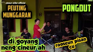 Download PEUTING MUNGGARAN || PONGDUT BAJIDOR || RAOSEUN PISAN CU || CINEUR GDOR || EDISI LATIHAN MP3