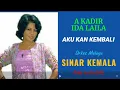 A KADIR \u0026 IDA LAILA. -  AKU KAN KEMBALI