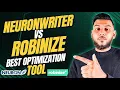 Neuronwriter Vs Robinize Which Is The Best Content Optimization Tool