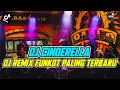 Lagu DUGEM REMIX FUNKOT PALING TERBARU DAN VIRAL | DJ CINDERELLA X DJ TERELIYE