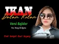 Download Lagu IKAN DALAM KOLAM Versi PONGDUT BAJIDOR Vocal  Nung Ul Qisma ~ full Kendang  Koplo Jaipong